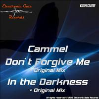 Cammel - Don't Forgive Me - In The Darkness