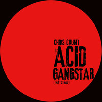 Chris Count - Acid Gangstar