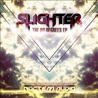 Slighter - The 90 Degrees EP