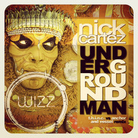 Nick Cartez - Underground Man