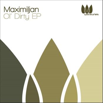 Maximiljan - Ol' Dirty EP