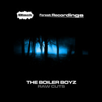 The Boiler Boyz - Raw Cuts