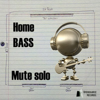 Mute Solo - Home Bass