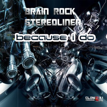 Brain Rock & Stereoliner - Because I Do