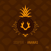 Sceptix - Ananas