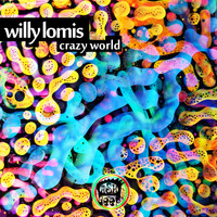 Willy Lomis - Crazy World