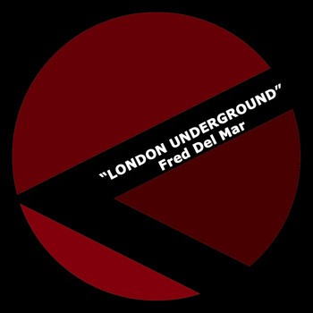 Fred Del Mar - London Underground