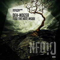 Deh-Noizer - Feed the Hate Inside