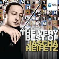Jascha Heifetz - The Very Best of Jascha Heifetz