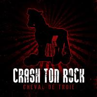 Crash Ton Rock - Cheval de troie