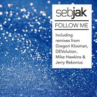 Sebjak - Follow Me [Remixes] (Remixes)