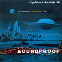 Ferrante, Teicher - Soundproof - the Sound of Tomorrow Today! (Original Album Plus Bonus Tracks 1956)