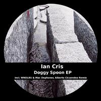 Ian Cris - Doggy Spoon EP