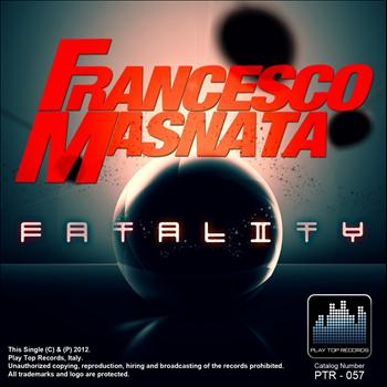 Francesco Masnata - Fatality
