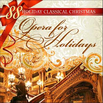 Various Artists - 88 Holiday Classical Christmas: Opera for Holidays