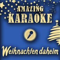 Amazing Karaoke - Weihnachten Daheim (Karaoke Version)