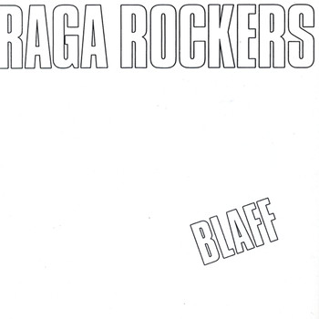 Raga Rockers - Blaff (Remastret Utgave)