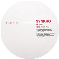 Synkro - Tribe / Here's Your