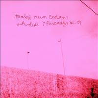 Y Pencadlys - Merched mewn ecstasi: detholiad Y Pencadlys '06-'09