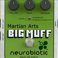 Martian Arts - Big Muff