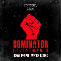 Dominator - Real People / We're Rising