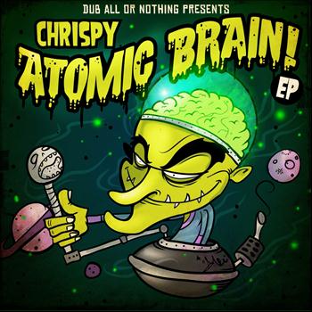 Chrispy - Atomic Brain