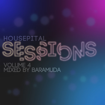 Various Artists - Housepital Sessions 4 (Mixed By Baramuda) (Explicit)