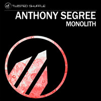 Anthony Segree - Monolith