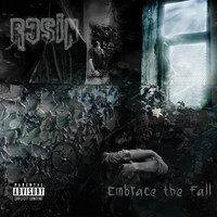 Resin - Embrace the Fall (Explicit)