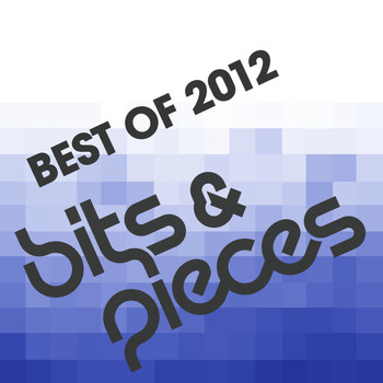 Various Artists - Bits and Pieces - Best Of 2012