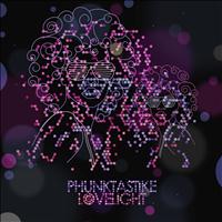 Phunktastike - Lovelight