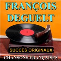 François Deguelt - Chansons françaises