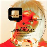 Vilius J - Changes of Life Ep