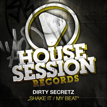Dirty Secretz - Shake It / My Beat