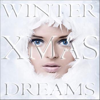 Various Artists - Dreams Winter XMAS (Best Of 44 Euphoric Chill Lounge And Luxury Christmas Hits)