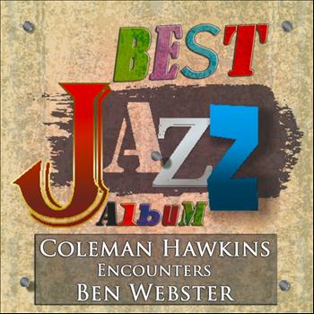Coleman Hawkins, Ben Webster - Coleman Hawkins Encounters Ben Webster