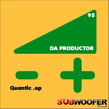 Da Productor - Quantic