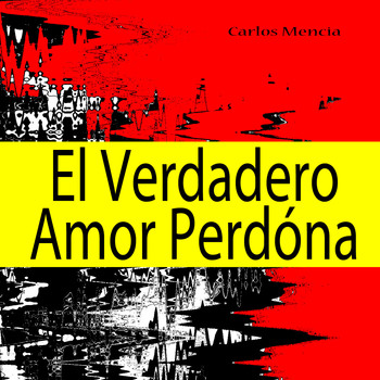 Carlos Mencia - El Verdadero Amor Perdóna
