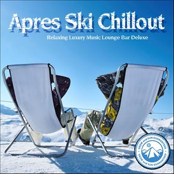 Various Artists - Apres Ski Chillout