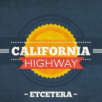 Etcétera - California Highway