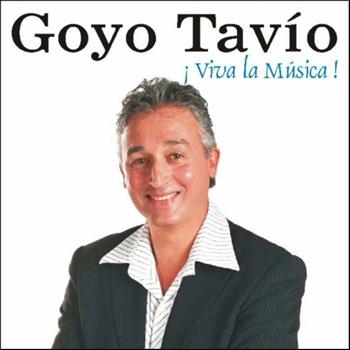 Goyo Tavío - Viva la Música