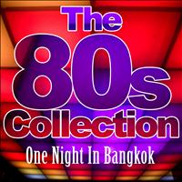 Various Artists - One Night in Bangkok (The 80´s Collection)