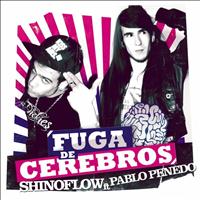 Shinoflow - Fuga de Cerebros (Original Motion Picture Soundtrack)