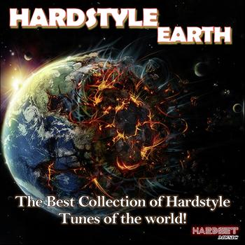 Various Artists - Hardstyle Earth (The Best Collection of Hardstyle Tunes of the World [Explicit])