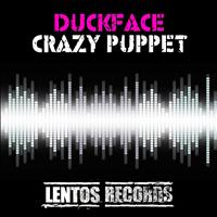 Duckface - Crazy Puppet (Explicit)