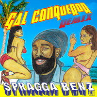 Spragga Benz - Gal Conqueror Remix