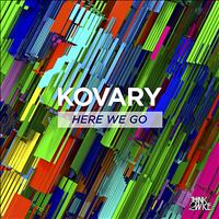 Kovary - Here We Go (Explicit)