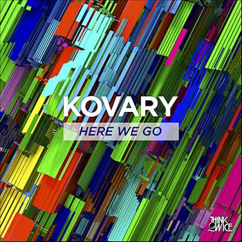 Kovary - Here We Go (Explicit)