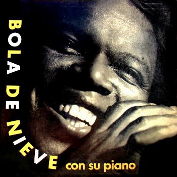 Bola De Nieve - Bola de Nieve con su Piano