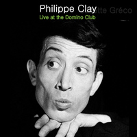 Philippe Clay - Live at Club Domino